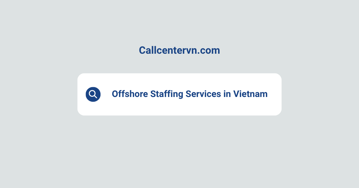 Offshore Staffing Services in Vietnam | THIENTU BPO